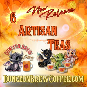 Embarking on a Tea Adventure: Dungeon Brew Coffee's Artisan Tea Collection Unveiled!
